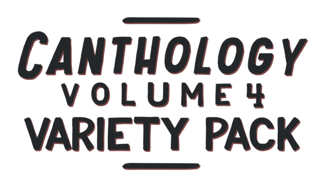 Canthology Volume 4 Variety.