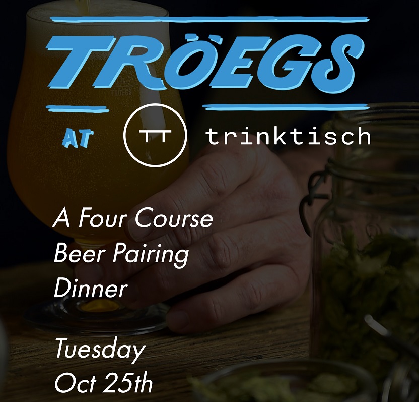 Tröegs Beer Dinner @ Trinktisch