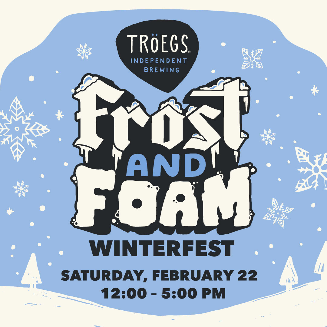 Frost & Foam Winterfest @ Tröegs Brewery