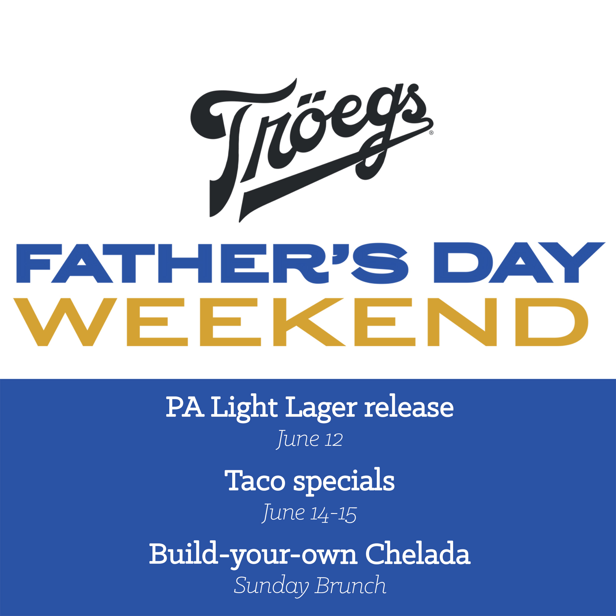 Father’s Day Weekend @ Tröegs