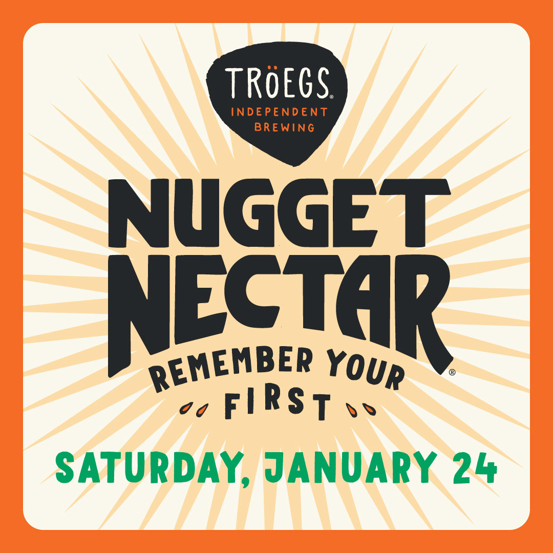 Remember Your First Nugget @ Tröegs Brewery