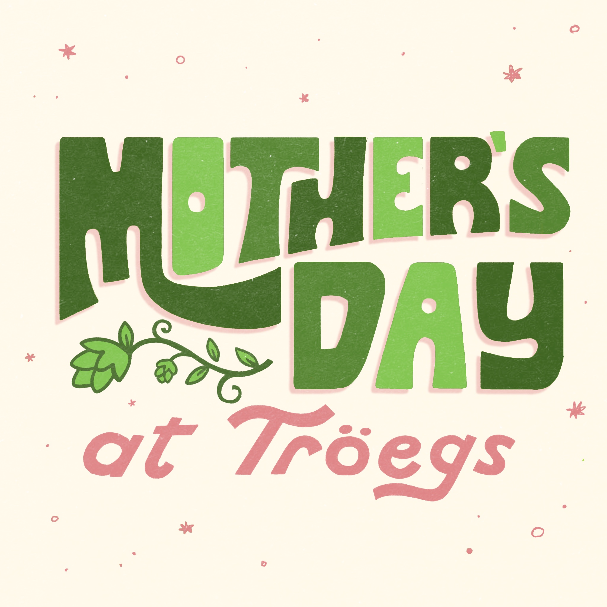 Mother’s Day Weekend @ Tröegs Brewery